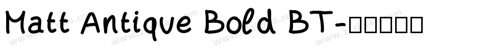 Matt Antique Bold BT字体转换